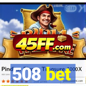 508 bet